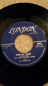 

7inch Record DE CASTRO SISTERS - We re Not Telling / Full Moon 30022 London Records US Jazz Used