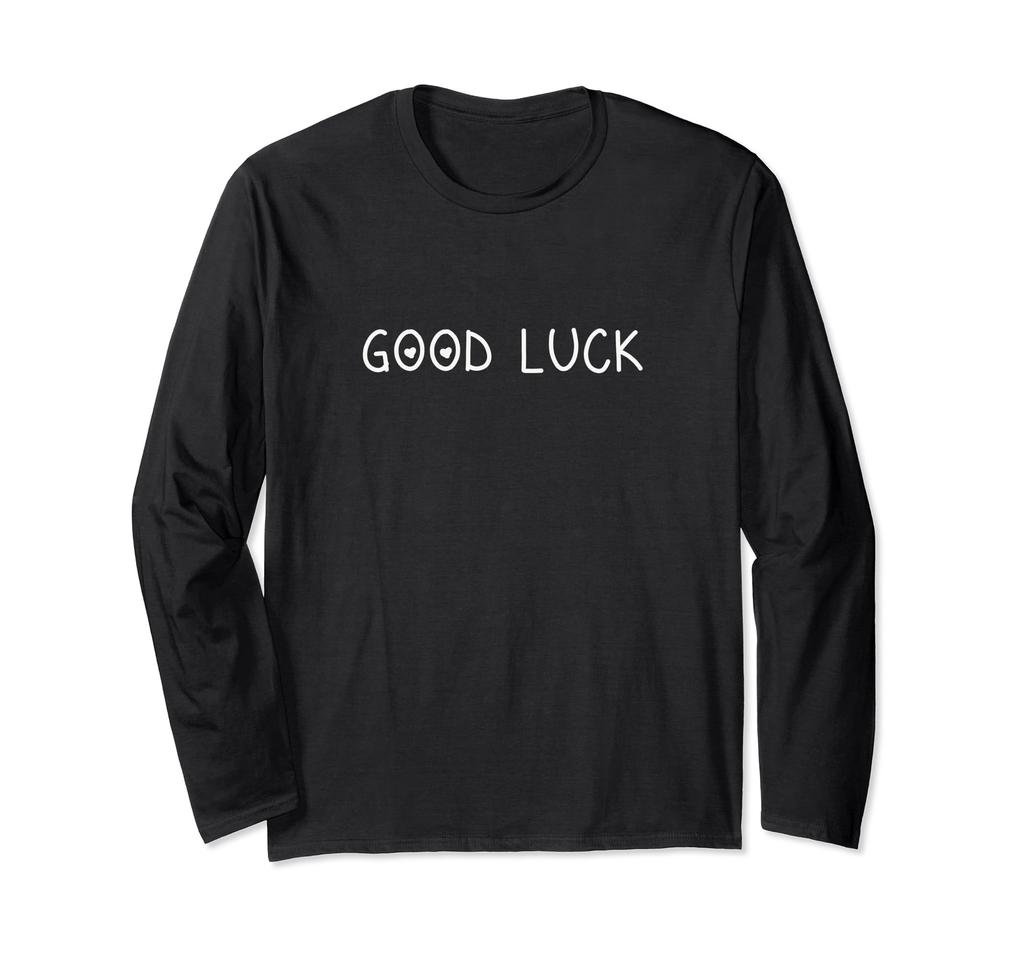 Good Luck Long Sleeve T-Shirt