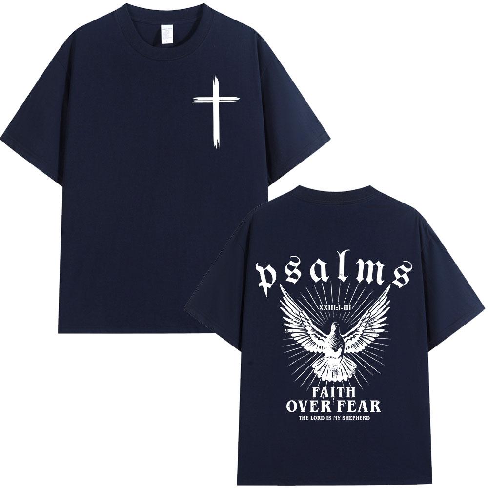 Christian Jesus Faith Over Fear Bible Verse T Shirt Men's Women High Quality T-shirts Fashion Vintage Cozy Tee Shirrt Streetwear