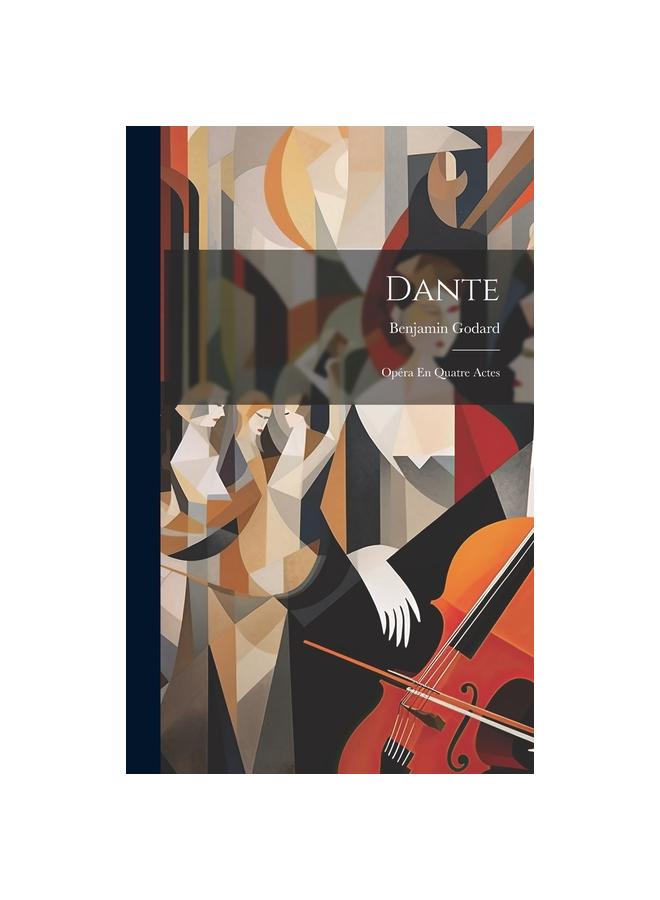 Dante : Opera En Quatre Actes Kitabı