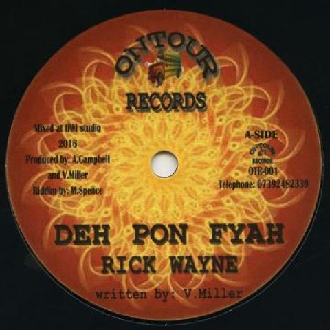 

7inch Record RICK WAYNE / ANDY CAMPBELL - Deh Pon Fyah / Don t Cry Child OTR001 On Tour Records 2016 UK Reggae, Ska & Dub