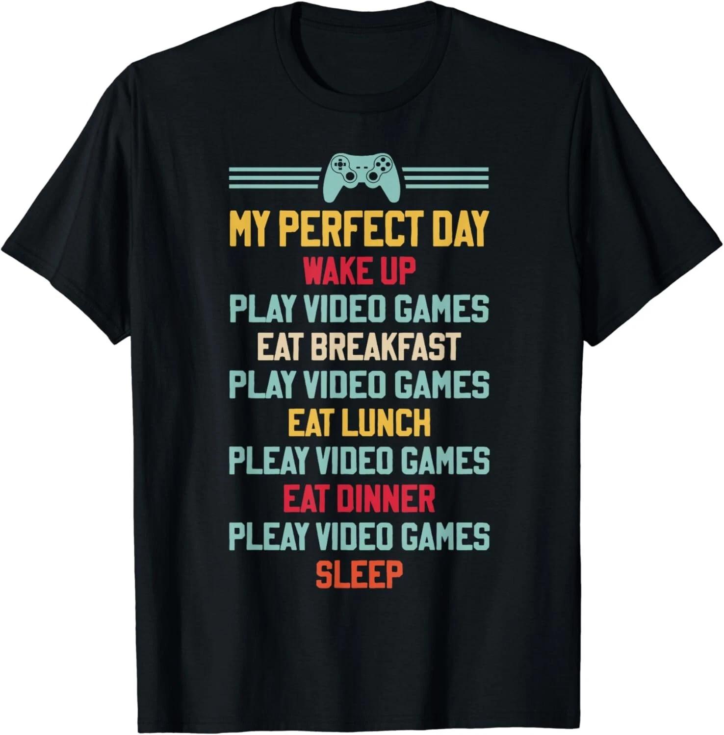 My Perfect Day Play Video Games Funny Gamer Men Boys Gift Unisex T-Shirt S