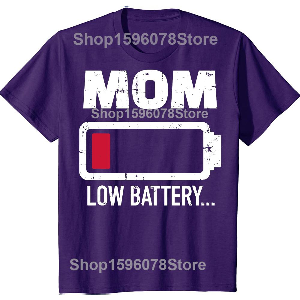 Funny Mom Low Battery TShirt Summer Men Women Clothing Fashion T Shirts Cotton Short Sleeve Oversized Loose Tshirt Topsrt