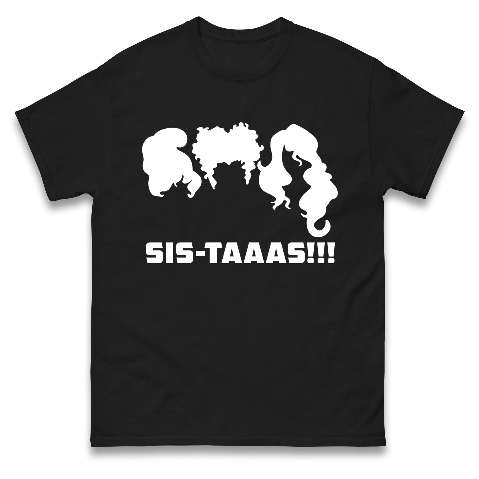

The Sanderson Sisters Sistaaas Halloween Mens T Shirt Womens Tops Tees 2XL