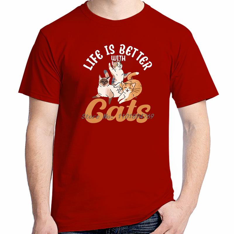 Life Is Better With Cats Funny Graphic T Shirts Fashion Tops  Tshirt New Arrival Goods Short Sleeve Tee Printed Tshirt