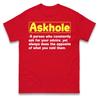 Askhole Meaning Funny Sarcastic T Shirt