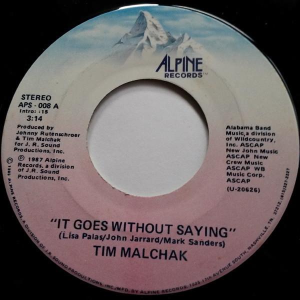 

7inch Record TIM MALCHAK - It Goes Without Saying APS008 Alpine Records 1987 US Country/Folk Used