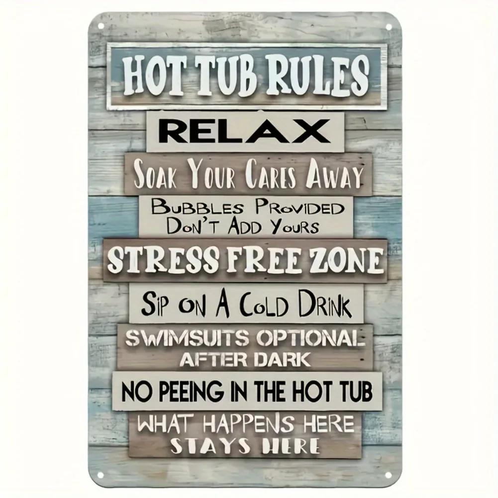 

1pc 8x12 Hot Tub Rules Metal Sign Rustic Farmhouse Spa Pool Decor PreDrilled Humorous Relaxation Guide 20x30cm（7.8x11.8inch）