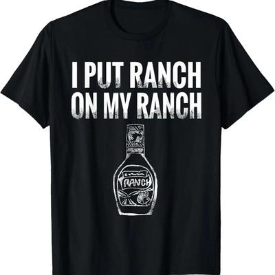 Vintage I Put Ranch On My Ranch T-Shirt T-Shirt