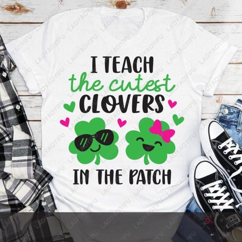 I Teach The Cutest Clovers in The Patch Shirt Funny St Patricks Day Teacher Tees Saint Patricks Day School Teacher Shirts