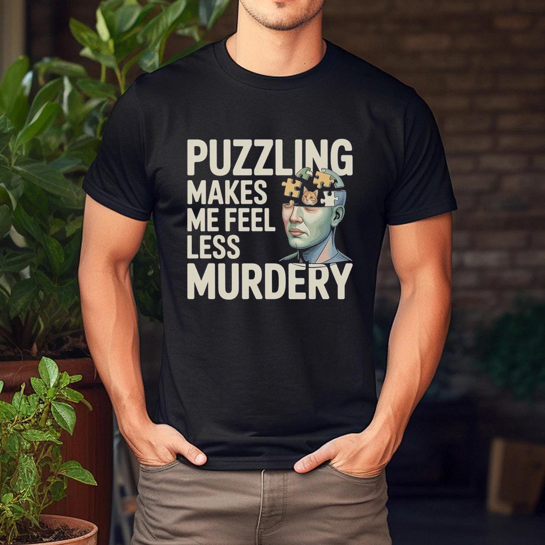 Puzzling Makes Me Feel Less Murdery Puzzle Cat Introvert Humor T-Shirt M