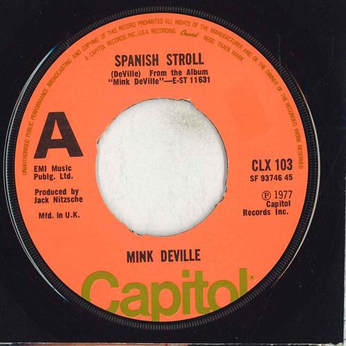 

7inch Record MINK DEVILLE - Spanish Stroll CLX103 Capitol Records 1977 UK Rock Used