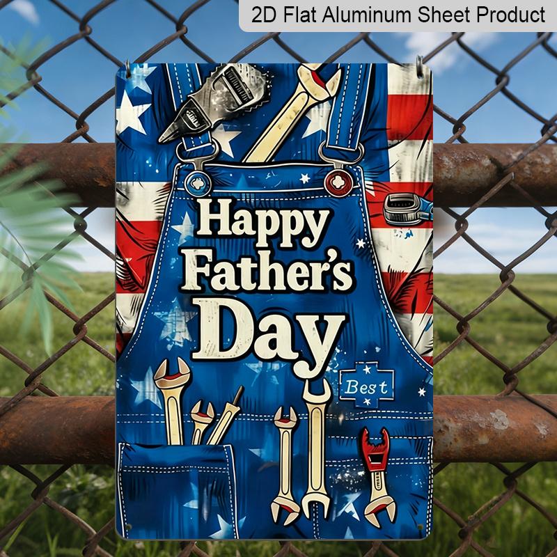 2D Flat, 1pc Patriotic Tools Overalls Father's Day Metal Wall Art Sign "Happy Father's Day" - 8*12 Inch Aluminium Rustic Home Decor, Garage Wall Art