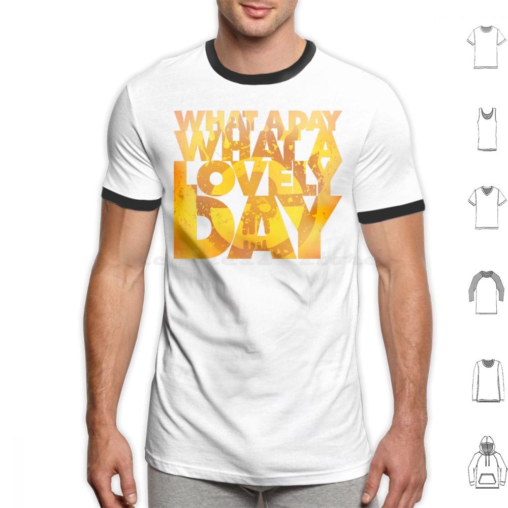 What A Lovely Day T Shirt 6xl Cotton Cool Tee Vintage Vector Graphics Post Apocalyptic Road Mad Max Lovely Day Epic