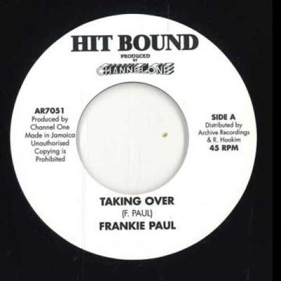 7-Zoll-Schallplatte FRANKIE PAUL - Taking Over / Version AR7051 Hit Bound UK 2024 UK Reggae, Ska & Dub