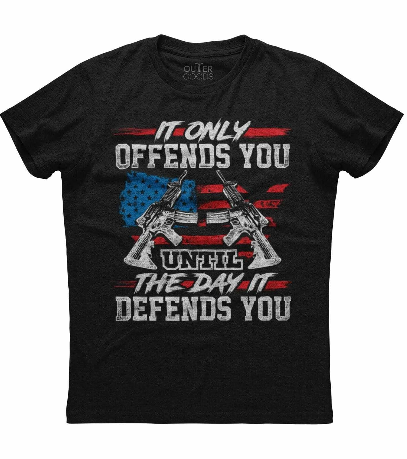 Mens US Flag It Only Offends You Until The Day It Defends You Patriotic T-Shirt 2XL