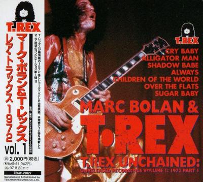 CD MARC BOLAN TREX  T.Rex Unchained Unreleased Recordi TECW20027 T. REX 1995 Japan ObiRock Used