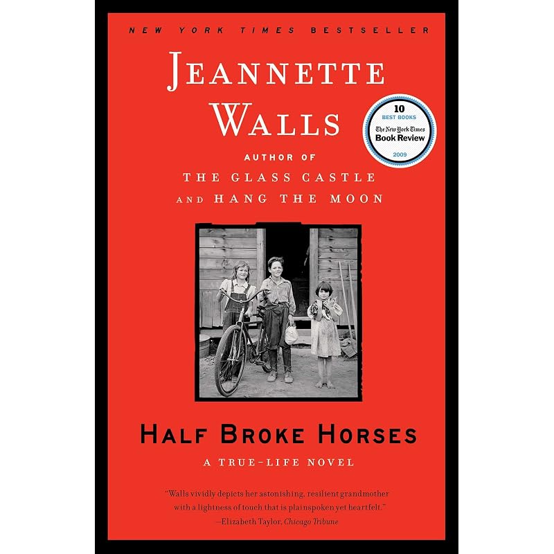 Half Broke Horses: A TrueLife Novel "Those old cows knew trouble was coming before