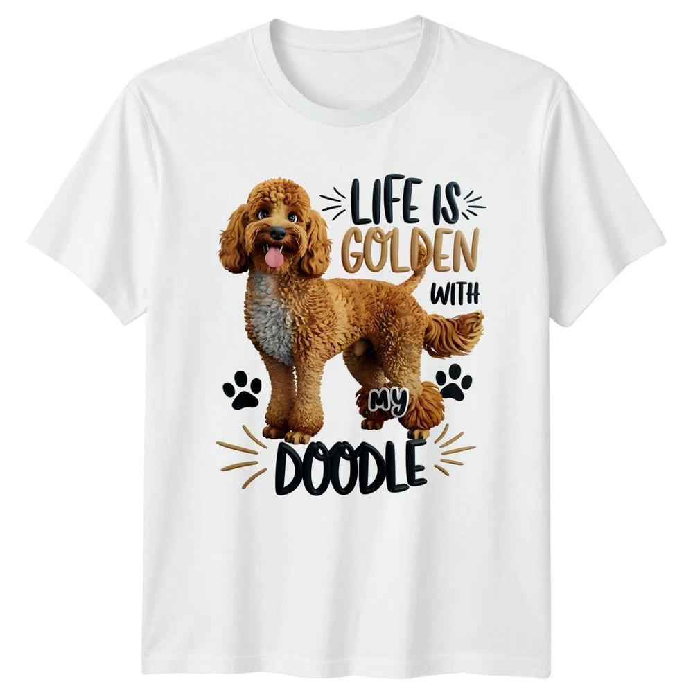 Life Is Golden With My TShirt Doodle Dog Gift For Him And Her S