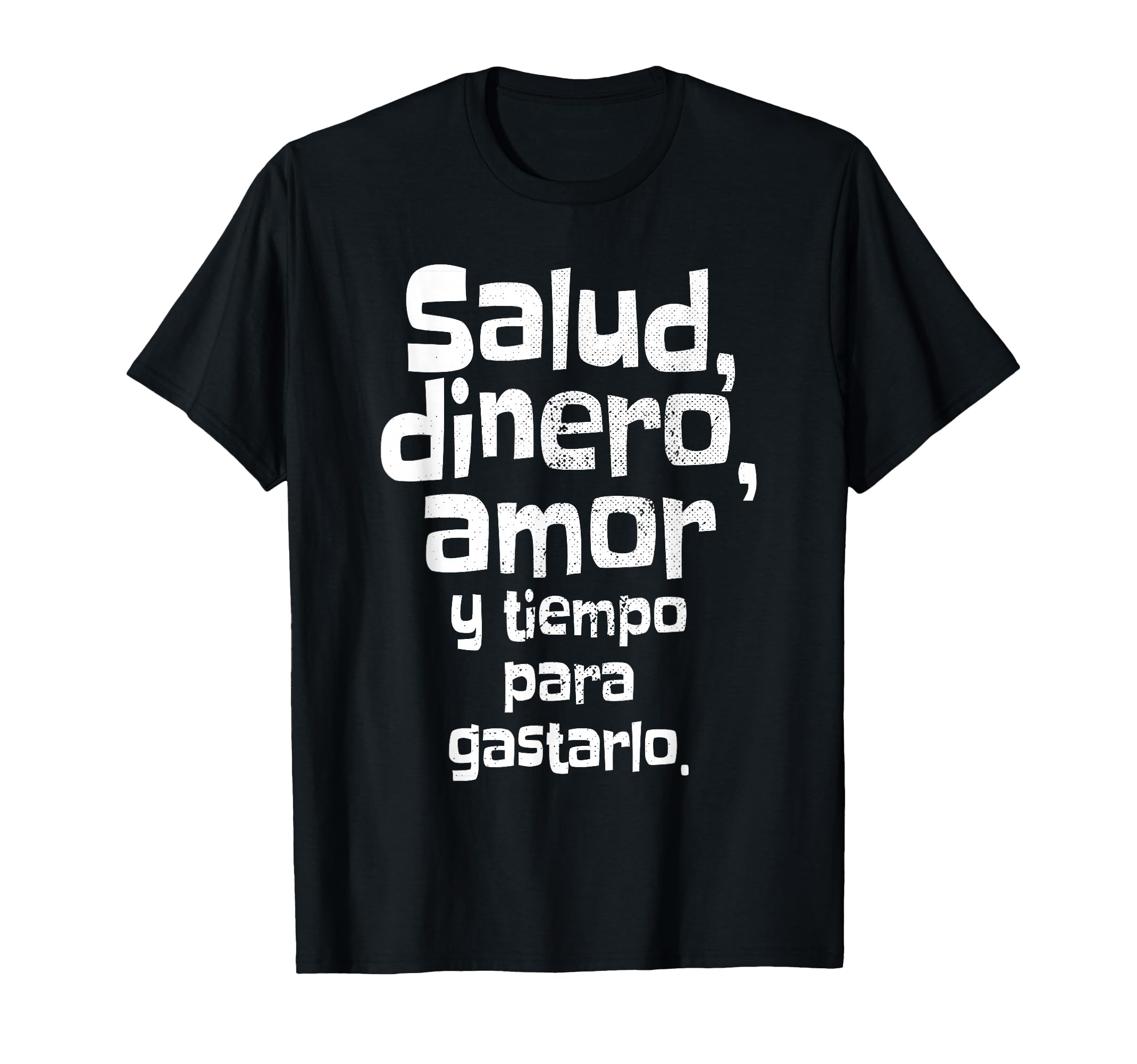 

Здоровье Деньги Любовь И Время Чтобы Потратить Их Health Money Loveable Time Talking Spain T-Shirt
