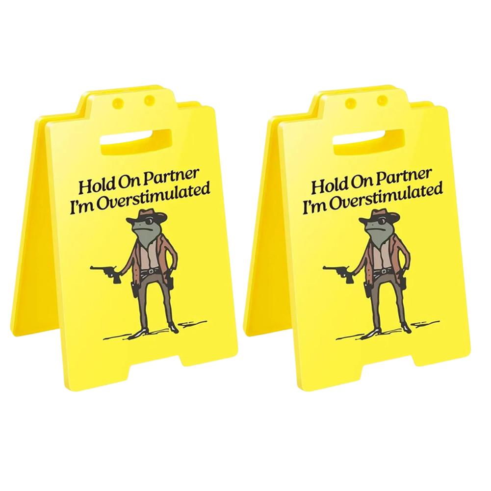Hold On Partner I'm Overstimulated Funny Desk Sign Office Decor Office Desk Sign for Women Coworkers