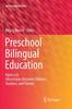 The Preschool Bilingual Education : Agency In Interactions Between Children, Teachers, and Parents : 25 Book