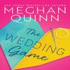 The Wedding Game by Meghan Quinn Paperback Book 9781542025195