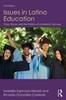 The Issues In Latino Education : Race, School Culture, and the Politics of Academic Success Book