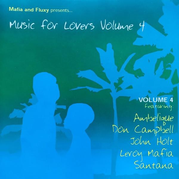 CD MAFIA & FLUXY - Music For Lovers Volume 4 MFCD022 Mafia And Fluxy 2002 UK Reggae, Ska & Dub Used