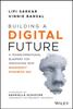 The Building a Digital Future : A Transformational Blueprint for Innovating with Microsoft Dynamics 365 Book