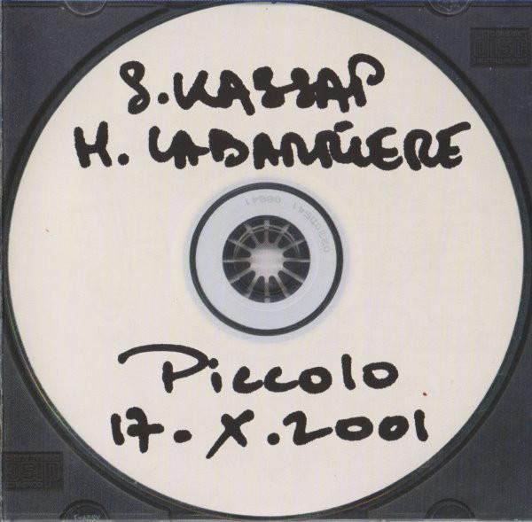CD KASSAP; LABARRIERE - Piccolo 17.X.2001  FA447 Evidence 2002 France Jazz Used