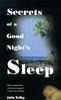The Secrets of a Good Night's Sleep Book
