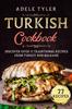 Libro Turkish Cookbook : Discover Over 77 Traditional Recipes From Turkey And Balkans