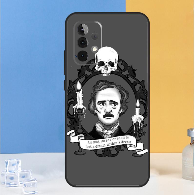 Edgar Allan Poe For Samsung Galaxy A55 A35 A15 A13 A33 A53 A36 A26 A16 A54 A34 A14 A32 A52 A56 A05 A06 Case