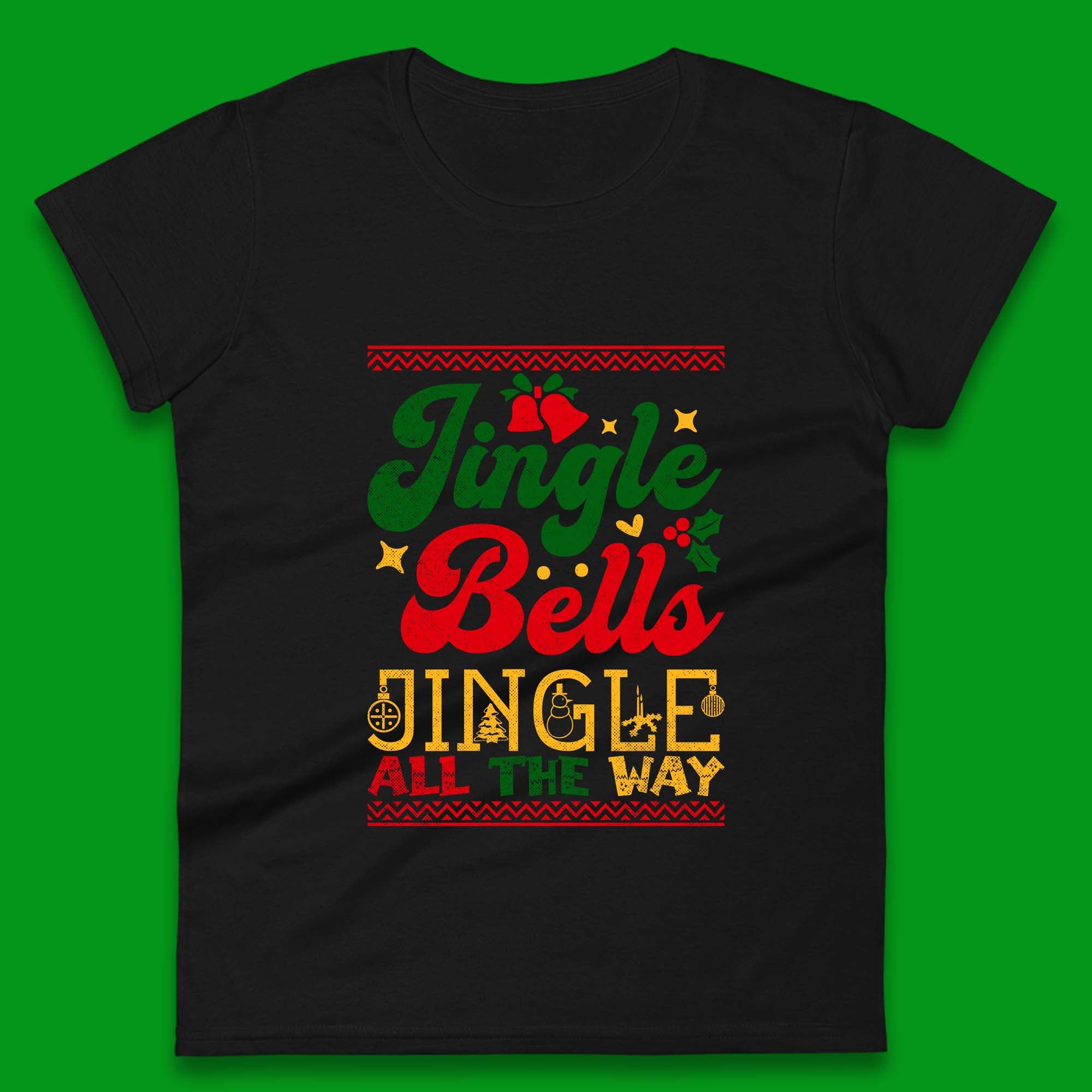 Jingle Bell Jingle All The Way Christmas Womens T Shirt Mens Tops Tees Unisex 2XL