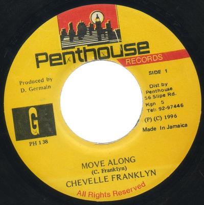 7inch Record CHEVELLE FRANKLYN - Move Along PH138 Penthouse Recor 1996 Jamaica Reggae, Ska & Dub Used
