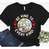 Be Kind To Every Vegan Vegetarian T Shirt
