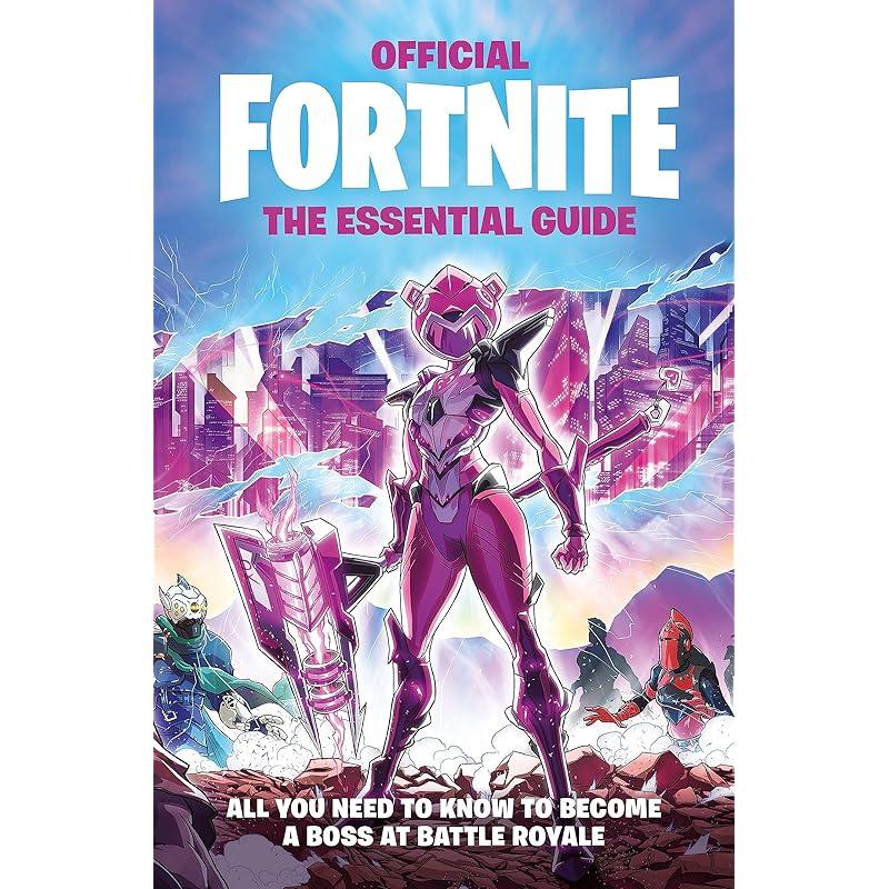 FORTNITE Official The Essential Guide
