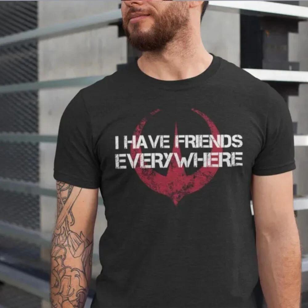 

I Have Friends Everywhere Tee, Andor Inspired Shirt, Short Sleeve T-Shirt XL