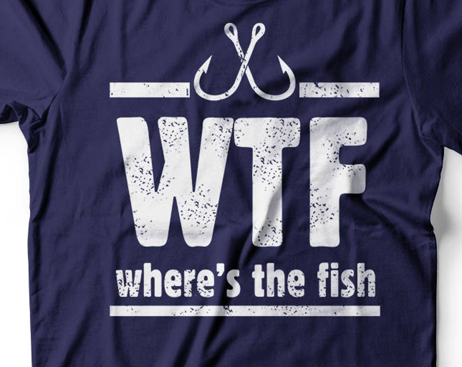 Funny Fishing T-Shirt, WTF Where s The Fish Tee M