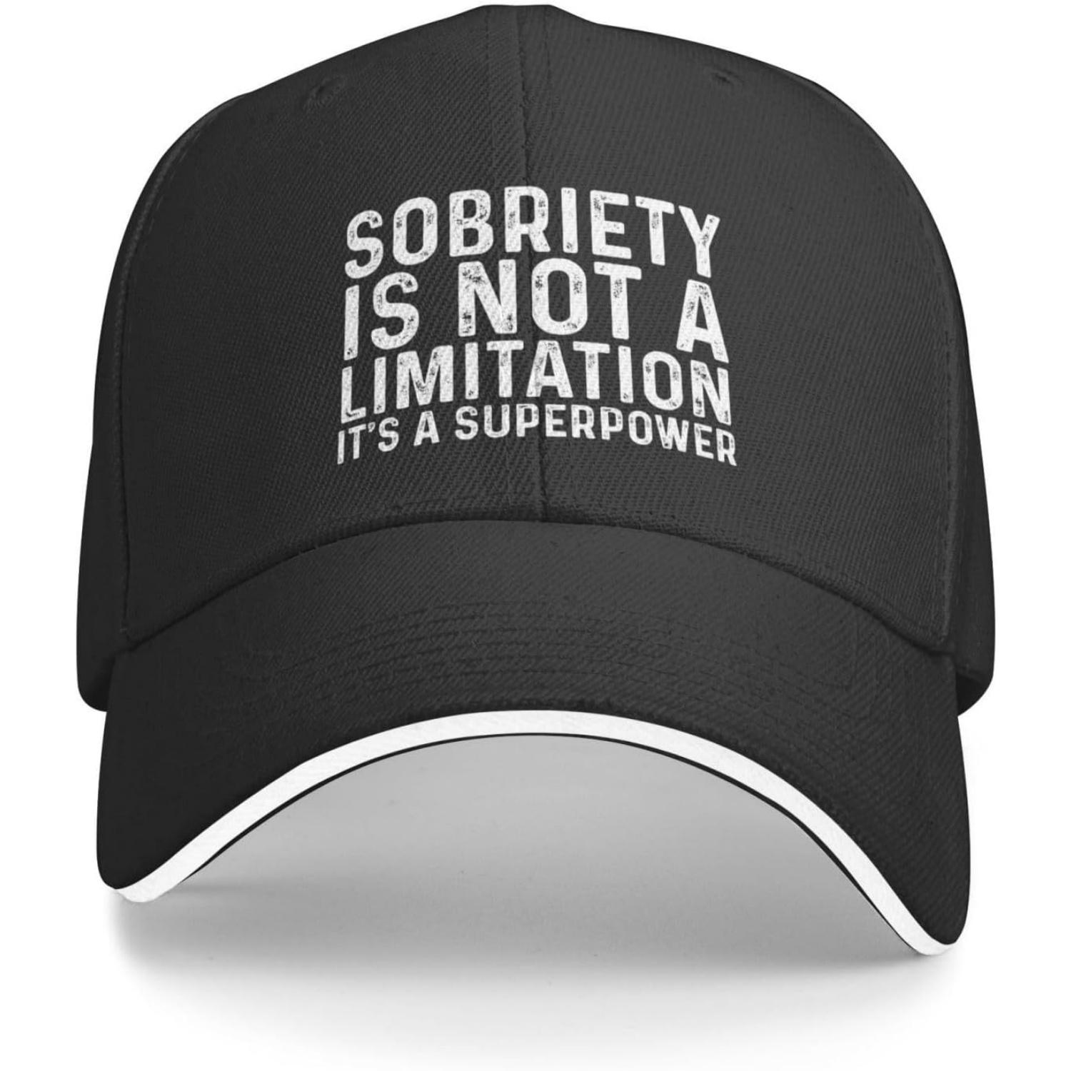

Sobriety is Not A Limitation It s A Superpower Cap for Women Dad Hats Graphic Hats one size