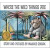 Where the Wild Things Are: A Caldecott Medal Award Winner—A Beloved Classic of Childhood Wonder, Mischief, and the Heartfelt Return Home