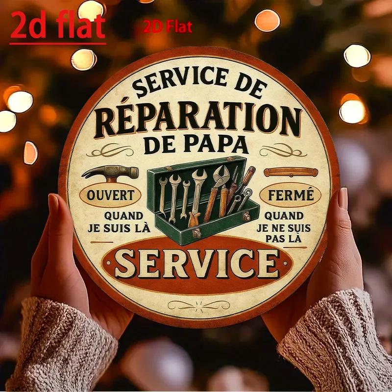 PC D Flat Vintage French Papa Repair Service Round Aluminum Sign Inch Garage Man Cave Cafe Restaurant Wall Decor