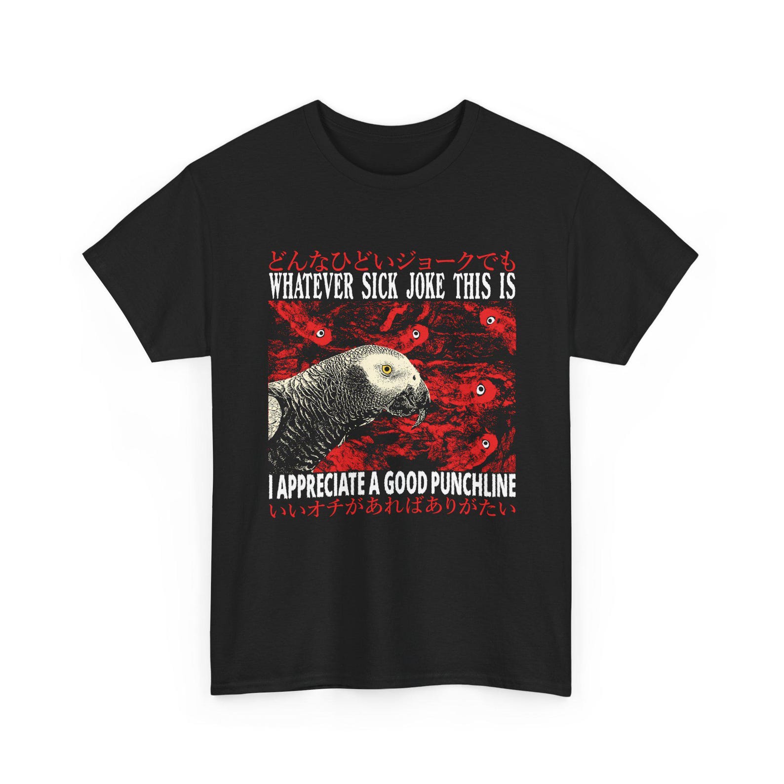 Whatever Sick Joke This Is Funny Vintage Japanese Parrot Bird T-Shirt M