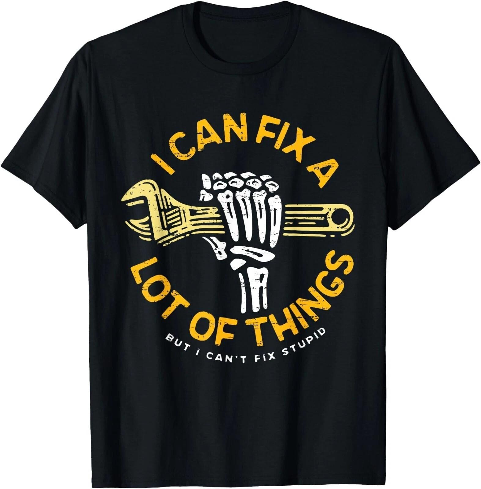 I Can Fix A Lot Of Things But I Can t Fix Stupid Fathers Day Tshirt S разноцветный
