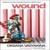 Wound by Oksana Vasyakina Paperback Book 9781529429725