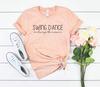 Swing Dance Shirt Swing Dance Is Always the Answer Dance Coach Gift Funny Swing Dancer Shirt for Swing Dancer Gift Idea Funny Dancer Tee