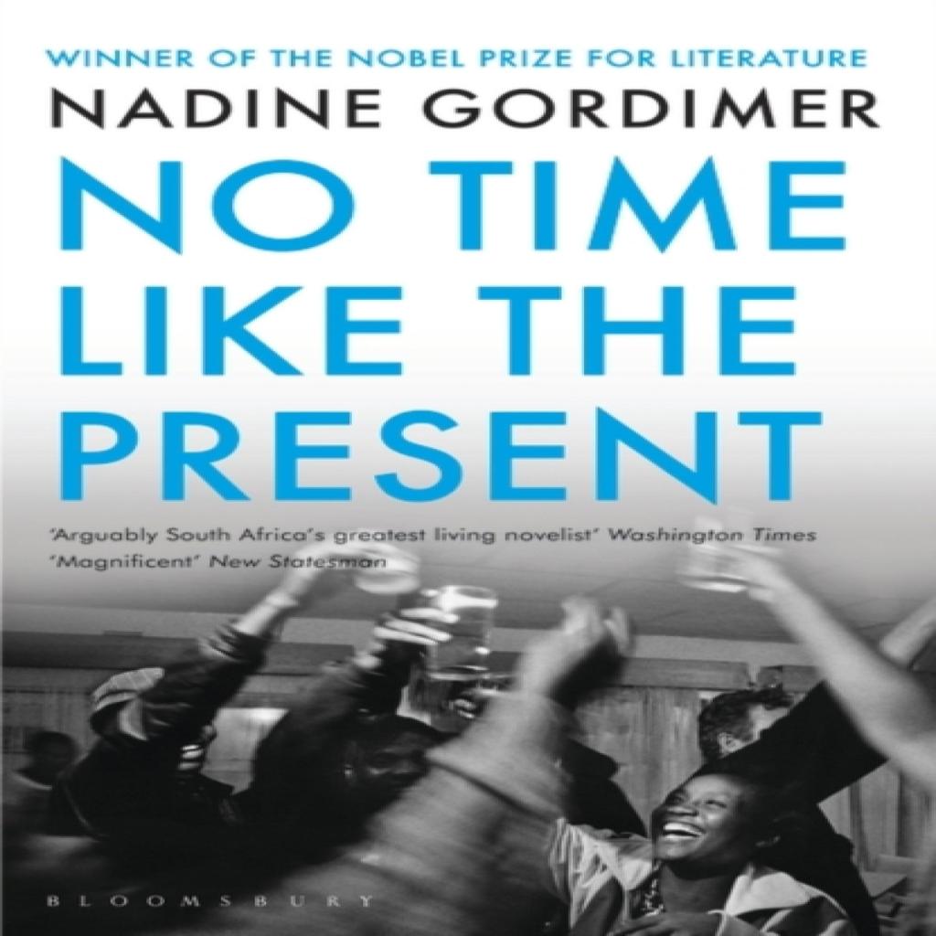 No Time Like the Present by Nadine Gordimer Paperback Book 9781408831267