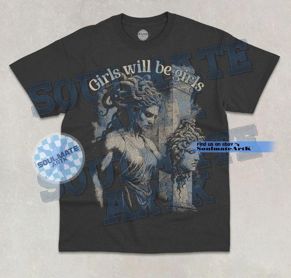 Girls Will Be Girls T- Shirt Medusa Feminism Women Empowerment Graphic Shirt S