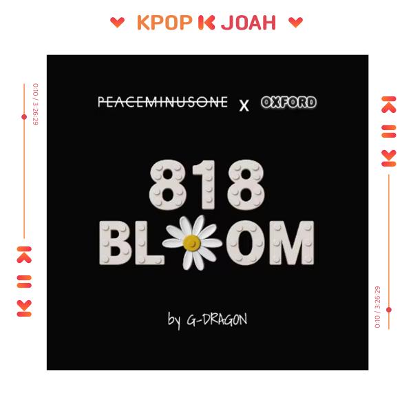 (Limited Edition) G-DRAGON (BIGBANG) - PEACEMINUSONE X OXFORD [818 BLOOM by G-DRAGON]